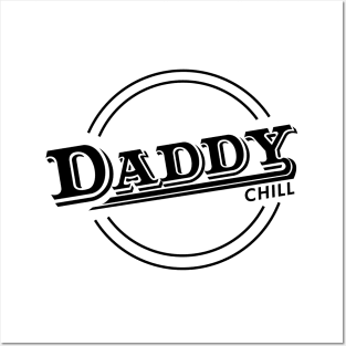 Daddy Chill Vintage - White Posters and Art